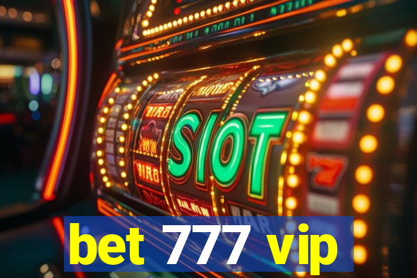 bet 777 vip